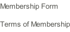 Membership Form Terms of Membership